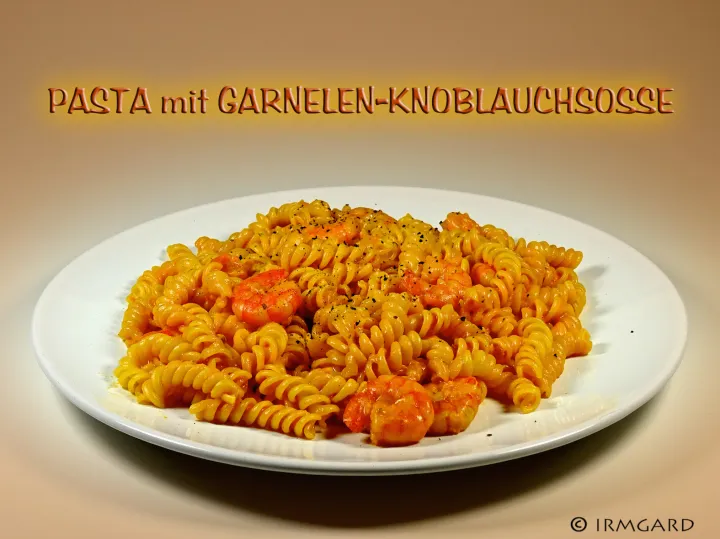 Pasta mit Garnelen-Knoblauchsosse