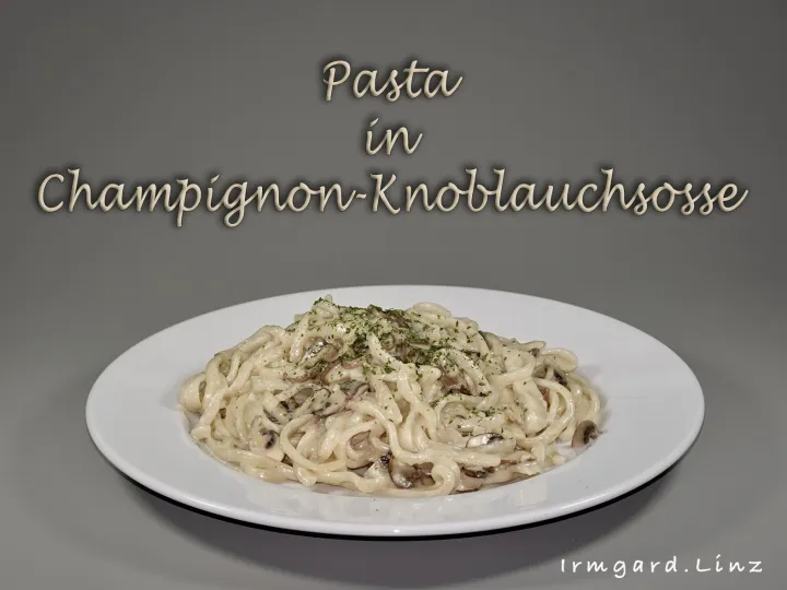 Pasta in Champignon-Knoblauchsosse